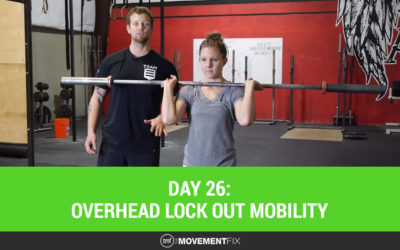 Day 26: Overhead Lock Out Mobility
