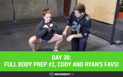 Day 30: Full body prep #2, Cody and Ryan's Favorites