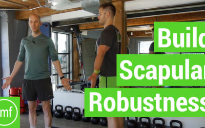 Simple Drills to Build Scapular Robustness