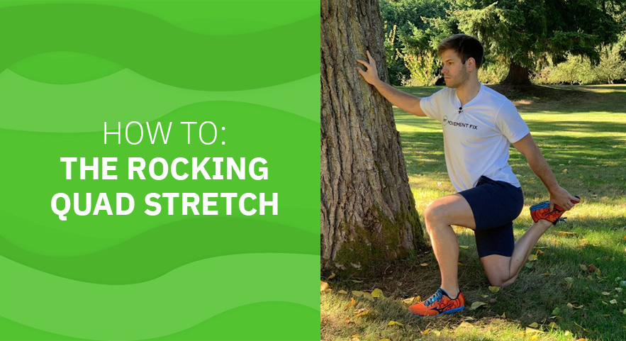 How to: The Rocking Quad Stretch