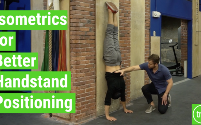 Isometrics for Better Handstand Positioning